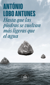 Cover Image: HASTA QUE LAS PIEDRAS SE VUELVAN MÁS LIGERAS QUE EL AGUA