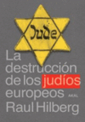 Imagen de cubierta: LA DESTRUCCIÓN DE LOS JUDÍOS EUROPEOS