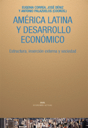 Imagen de cubierta: AMÉRICA LATINA Y DESARROLLO ECONÓMICO