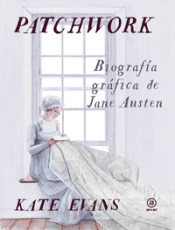 Cover Image: PATCHWORK. BIOGRAFIA GRAFICA DE JANE AUSTEN