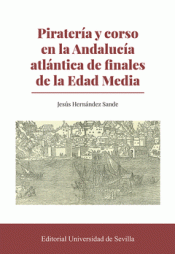 Cover Image: PIRATERÍA Y CORSO EN LA ANDALUCÍA ATLÁNTICA DE FINALES DE LA EDAD MEDIA