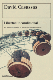 Imagen de cubierta: LIBERTAD INCONDICIONAL