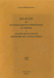 Imagen de cubierta: RELACIÓN DEL ENVENENAMIENTO PERPETRADO EN ESPAÑA Y CAMUFLADO BAJO EL NOMBRE DE SINDROME DEL ACEITE