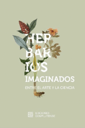 Cover Image: HERBARIOS IMAGINADOS. ENTRE EL ARTE Y LA CIENCIA