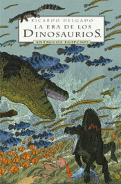 Imagen de cubierta: LA ERA DE LOS DINOSAURIOS: