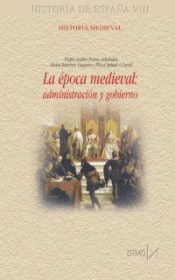 Cover Image: LA ÉPOCA MEDIEVAL: ADMINISTRACIÓN Y GOBIERNO