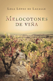 Imagen de cubierta: MELOCOTONES DE VIÑA