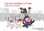 Imagen de cubierta: LOS TRES CERDITOS Y EL LOBO ¿CÓMO ERA EL CUENTO?