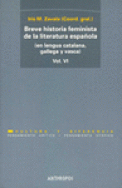 Imagen de cubierta: BREVE HISTORIA FEMINISTA DE LA LITERATURA ESPAÑOLA VI