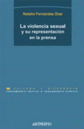 Imagen de cubierta: LA VIOLENCIA SEXUAL Y SU REPRESENTACIÓN EN LA PRENSA