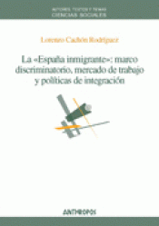 Imagen de cubierta: LA ESPAÑA INMIGRANTE