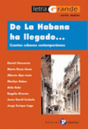 Imagen de cubierta: DE LA HABANA HA LLEGADO...