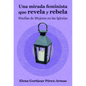 Cover Image: UNA MIRADA FEMINISTA QUE REVELA Y REBELA