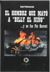Cover Image: EL HOMBRE QUE MATÓ A BILLY EL NIÑO...Y NO FUE PAT GARRETT