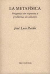 Imagen de cubierta:  LA METAFÍSICA. PREGUNTAS SIN RESPUESTA Y PROBLEMAS SIN SOLUCIÓN