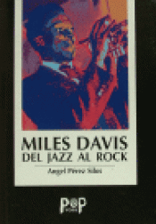 Imagen de cubierta: MILES DAVIS, DEL JAZZ AL ROCK