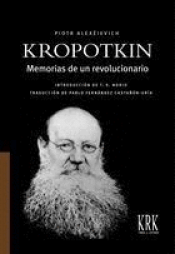 Cover Image: KROPOTKIN - MEMORIAS DE UN REVOLUCIONARIO