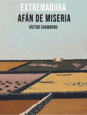 Cover Image: EXTREMADURA AFÁN DE MISERIA