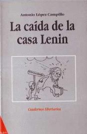 Imagen de cubierta: LA CAÍDA DE LA CASA LENIN