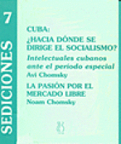 ¿HACIA DÓNDE SE DIRIGE EL SOCIALISMO? LA PASIÓN POR EL MERCADO LIBR