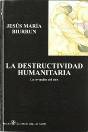 Imagen de cubierta: DESTRUCTIVIDAD HUMANITARIA