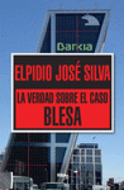 Imagen de cubierta: LA VERDAD SOBRE EL CASO BLESA