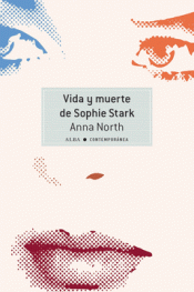 Imagen de cubierta: VIDA Y MUERTE DE SOPHIE STARK