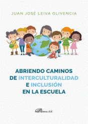 Imagen de cubierta: ABRIENDO CAMINOS DE INTERCULTURALIDAD E INCLUSION EN LA ESCUELA