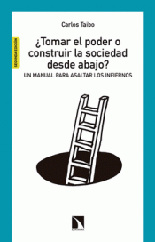 Imagen de cubierta: ¿TOMAR EL PODER O CONSTRUIR LA SOCIEDAD DESDE ABAJO?