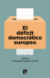 Imagen de cubierta: EL DÉFICIT DEMOCRÁTICO EUROPEO