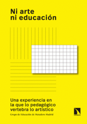 Imagen de cubierta: NI ARTE NI EDUCACIÓN