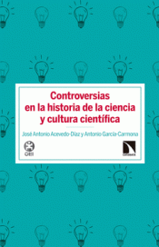 Imagen de cubierta: CONTROVERSIAS EN HISTORIA DE LA CIENCIA Y CULTURA CIENTÍFICA