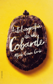 Cover Image: AUTOBIOGRAFÍA DE UN COBARDE