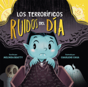 Cover Image: LOS TERRORÍFICOS RUÍDOS DEL DÍA