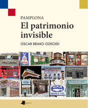 Cover Image: PAMPLONA. EL PATRIMONIO INVISIBLE