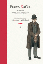 Cover Image: FRANZ KAFKA. OCASIÓN PARA UNA PEQUEÑA DESESPERACIÓN