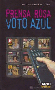 Imagen de cubierta: PRENSA ROSA, VOTO AZUL