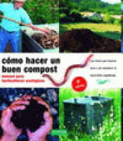 Imagen de cubierta: CÓMO HACER UN BUEN COMPOST