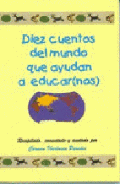 Imagen de cubierta: DIEZ CUENTOS DEL MUNDO QUE AYUDAN A EDUCAR(NOS)