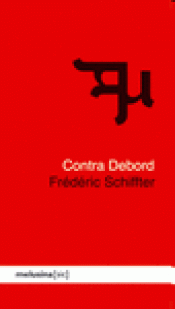 Imagen de cubierta: CONTRA DEBORD