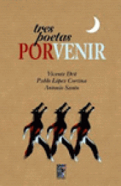 Imagen de cubierta: TRES POETAS PORVENIR