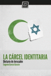 Imagen de cubierta: LA CÁRCEL IDENTITARIA