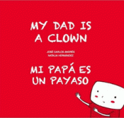 Imagen de cubierta: MI PAPÁ ES UN PAYASO