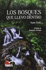 Cover Image: LOS BOSQUES QUE LLEVO DENTRO