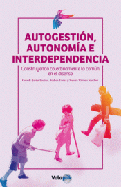 Imagen de cubierta: AUTOGESTIÓN, AUTONOMÍA E INTERDEPENDENCIA