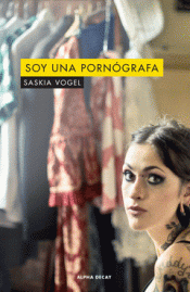 Imagen de cubierta: SOY UNA PORNOGRAFA