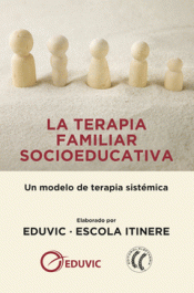 Imagen de cubierta: LA TERAPIA FAMILIAR SOCIOEDUCATIVA