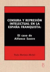 Imagen de cubierta: CENSURA Y REPRESIÓN INTELECTUAL EN LA ESPAÑA FRANQUISTA