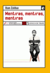 Imagen de cubierta: MENTIRAS, MENTIRAS, MENTIRAS