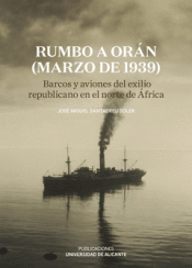 Cover Image: RUMBO A ORÁN (MARZO DE 1939)